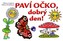 Paví očko, dobrý den!