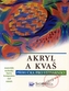 Akryl a kvaš-příručka pro výtvarníky