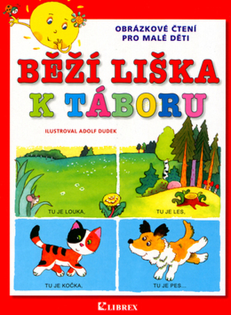 Běží liška k táboru