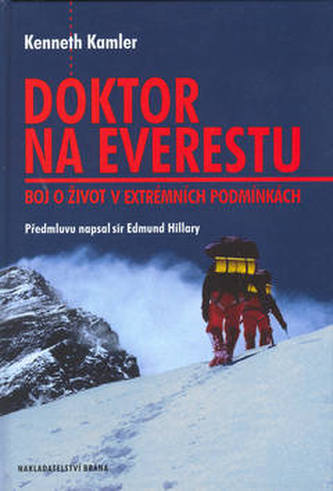 Doktor na Everestu - Boj o život v extrémních podmínkách Doktor na Everestu - Boj o život v extrémních podmínkách