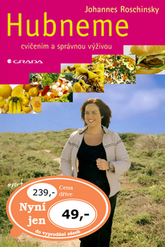 Hubneme cvičením a správnou výživou Hubneme cvičením a správnou výživou