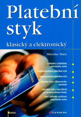 Platební styk - klasický a elektronický Platební styk - klasický a elektronický