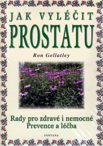 Jak vyléčit prostatu