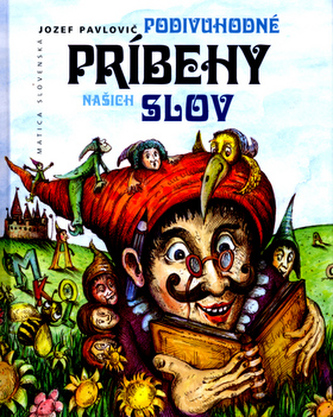 Podivuhodné príbehy našich slov