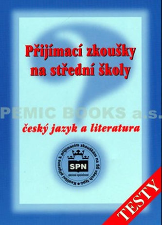 Přijímací zkoušky na střední školy Český jazyk a literatura