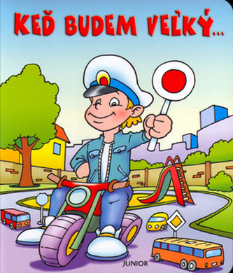Keď budem vežký...