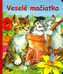 Veselé mačiatka