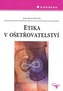 Etika v oštřovatelství