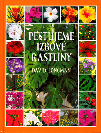 Pestujeme izbové rastliny 1.