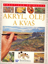 Akryl, olej a kvaš