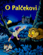 O Palčekovi