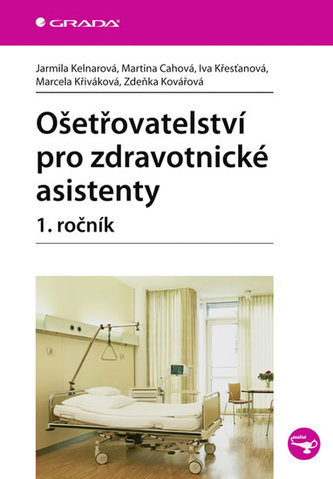 Ošetřovatelství pro zdravotnické asistenty 1.ročník
