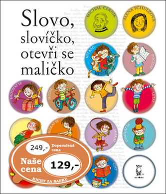 Slovo, slovíčko, otevři se maličko