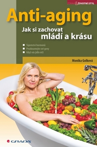 Anti-aging - Jak si zachovat mládí a krásu