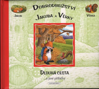 Dobrodružství Jakuba a Věrky Dlouhá cesta