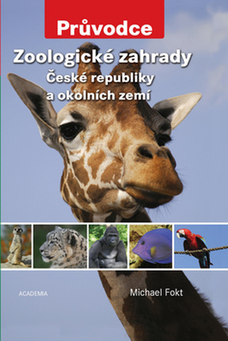 Zoologické zahrady České republiky a okolních zemí