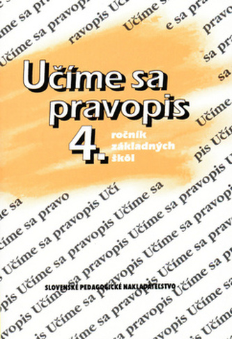 Učíme sa pravopis 4. ročník základných škôl