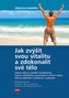 Jak zvýšit svou vitalitu a zdokonalit své tělo