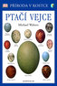 Ptačí vejce-Příroda v kostce