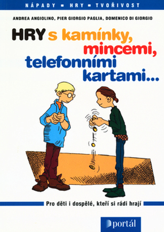 Hry s kamínky, mincem, telefonními kartami...