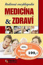 Rodinná encyklopedie medicína a zdraví