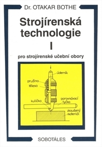 Strojírenská technologie I pro strojírenské učební obory