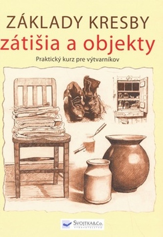Základy kresby zátišia a objekty