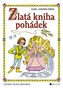 Zlatá kniha pohádek – H. Zmatlíková / K.J.Erben