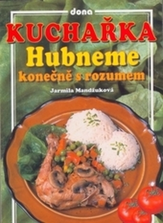 Hubneme konečně s rozumem