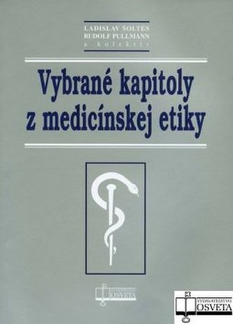 Vybrané kapitoly z medicínskej etiky