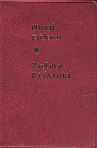 Nový zákon Žalmy Přísloví