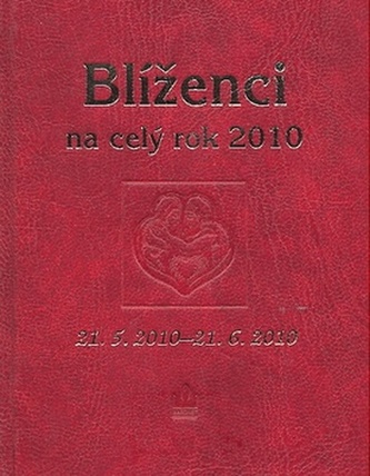Blíženci na celý rok 2010