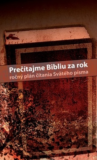 Prečítajme Bibliu za rok Prečítajme Bibliu za rok