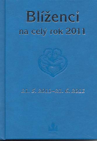 Horoskopy na celý rok 2011 Blíženci