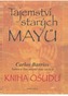 Tajemství starých Mayů - Kniha osudu