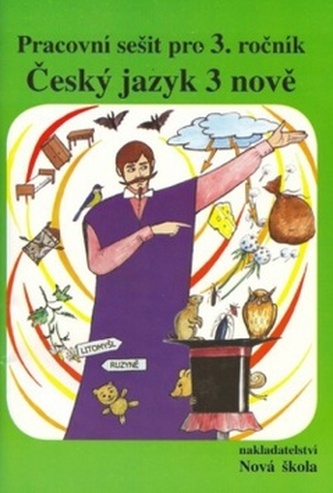 Český jazyk 3 Pracovní sešit pro 3. ročník