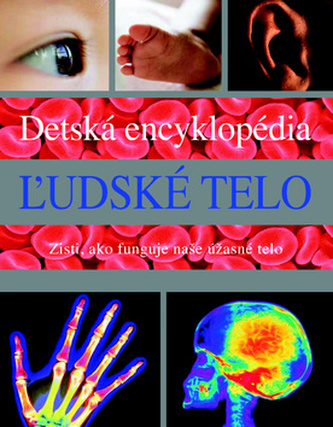 Detská encyklopédia Ľudské telo