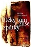 Útěky tam a zase zpátky