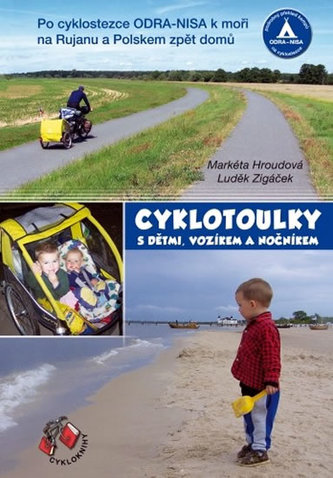 Cyklotoulky s dětmi, vozíkem a nočníkem