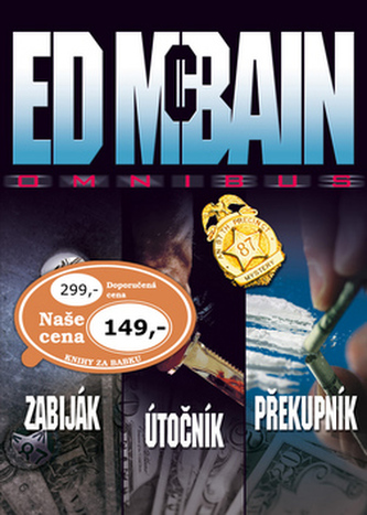 Omnibus Zabiják, Útočník, Překupník