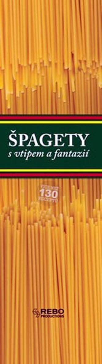 Špagety s vtipem a fantazií