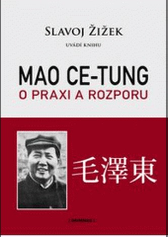 Mao Ce-tung o praxi a rozporu