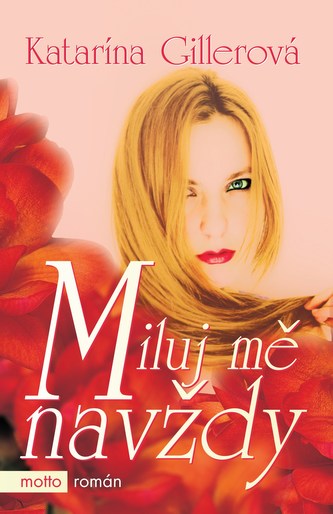 Miluj mě navždy