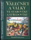 Válečníci a války ve starověku