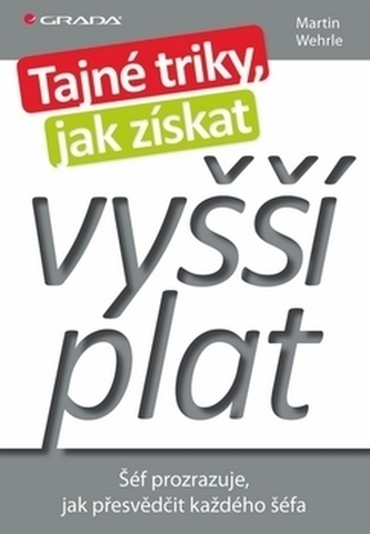 Tajné triky, jak získat vyšší plat