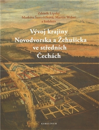 Vývoj krajiny Novodvorska a Žehušicka ve středních Čechách