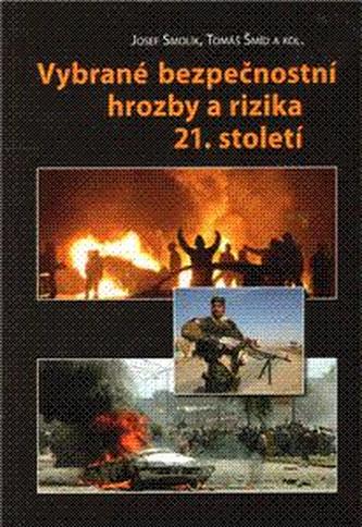 Vybrané bezpečnostní hrozby a rizika 21. století