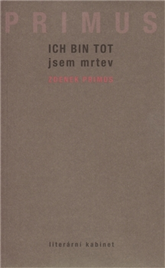 Ich bin tot / Jsem mrtev