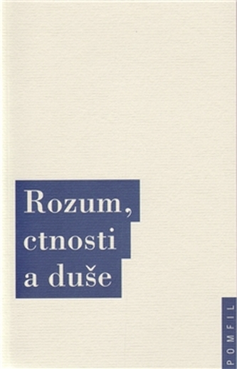 Rozum, ctnosti a duše