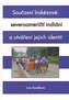 Současní Irokézové: severoameričtí indiáni a utváření jejich identit